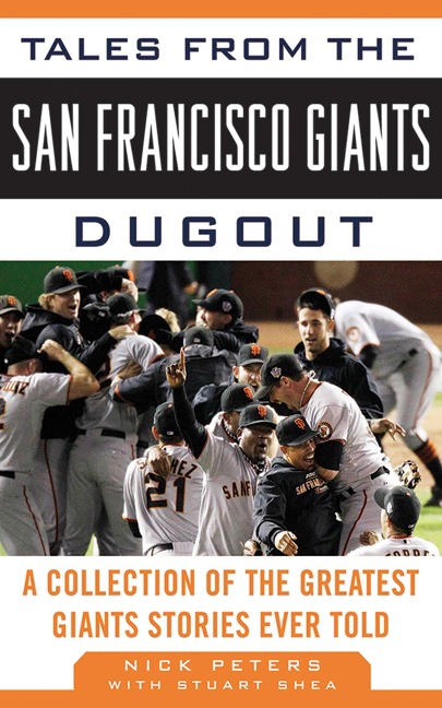 Tales from the San Francisco Giants Dugout - Nick Peters