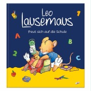 Cover-Bild zum Titel 'Leo Lausemaus freut sich auf die Schule' von 'Sophia Witt'
