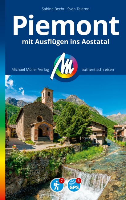 MICHAEL MÜLLER REISEFÜHRER Piemont mit Ausflügen ins Aostatal - Sabine Becht, Sven Talaron