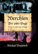 Cover-Bild zum Titel 'Merchien - Die sehnlichst erwartete Fortsetzung von Hänsel und Gretel' von 'Michael Deppisch'