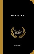 Cover-Bild zum Titel 'Revue De Paris...' von 'Anonymous'