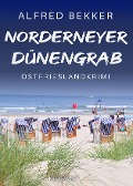 Cover-Bild zum Titel 'Norderneyer Dünengrab. Ostfrieslandkrimi' von 'Alfred Bekker'