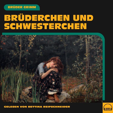 Brüderchen und Schwesterchen - Brüder Grimm