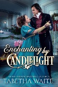 Cover-Bild zum Titel 'Enchanting by Candlelight' von 'Tabetha Waite'