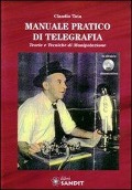 Cover-Bild zum Titel 'Manuale pratico di telegrafia. Teorie e tecniche di manipolazione' von 'Claudio Tata'