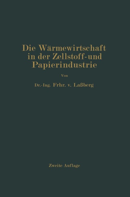 Die Wärmewirtschaft in der Zellstoff- und Papierindustrie - J. Laßberg