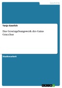 Das Gesetzgebungswerk des Gaius Gracchus - Tanja Gawlich