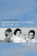 Cover-Bild zum Titel 'Qu'est ce que tu penses de la vie, toi ?' von 'Agnès D'Erceville'