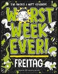 Worst Week Ever - Freitag - Matt Cosgrove, Eva Amores