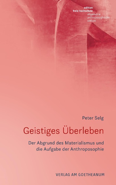 Geistiges Überleben - Peter Selg