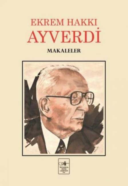 Makaleler - Ekrem Hakki Ayverdi