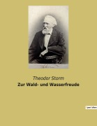 Cover-Bild zum Titel 'Zur Wald- und Wasserfreude' von 'Theodor Storm'