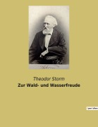 Cover-Bild zum Titel 'Zur Wald- und Wasserfreude' von 'Theodor Storm'