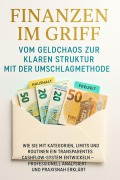 Cover-Bild zum Titel 'Finanzen im Griff: Vom Geldchaos zur klaren Struktur mit der Umschlagmethode' von 'Miriam Mayer'