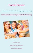 Cover-Bild zum Titel 'Methaphorische Skripte für die Hypnosepraxis (Band II)' von 'Daniel Förster'
