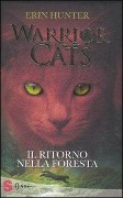 Cover-Bild zum Titel 'Il ritorno nella foresta. Warrior cats' von 'Erin Hunter'