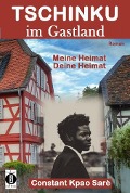 Cover-Bild zum Titel 'Tschinku im Gastland' von 'Constant Kpao Sarè'