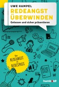 Cover-Bild zum Titel 'Redeangst überwinden' von 'Uwe Hampel'