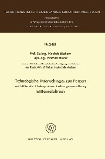Technologische Untersuchungen zum Panzern mit Hilfe der Unterpulver-Auftragschweißung mit Bandelektrode - Friedrich Eichhorn