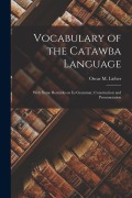 Cover-Bild zum Titel 'Vocabulary of the Catawba Language: With Some Remarks on its Grammar, Construction and Pronunciation' von 'Lieber Oscar M. (Oscar Montgomery)'