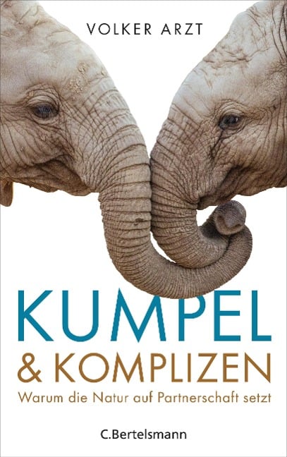 Kumpel und Komplizen - Volker Arzt