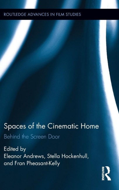 Spaces of the Cinematic Home - 
