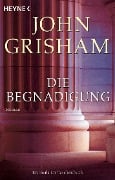 Cover-Bild zum Titel 'Die Begnadigung' von 'John Grisham'