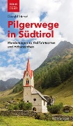 Cover-Bild zum Titel 'Pilgerwege in Südtirol' von 'Oswald Stimpfl'