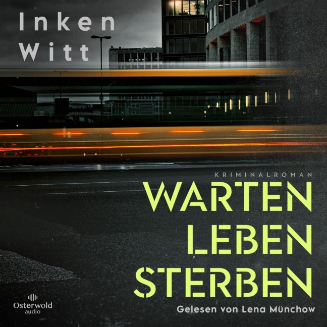 Warten. Leben. Sterben (Ein Fall für Isa Winter 1) - Inken Witt