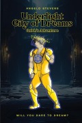 Cover-Bild zum Titel 'Underlight City of Dreams' von 'Angelo Stevens'