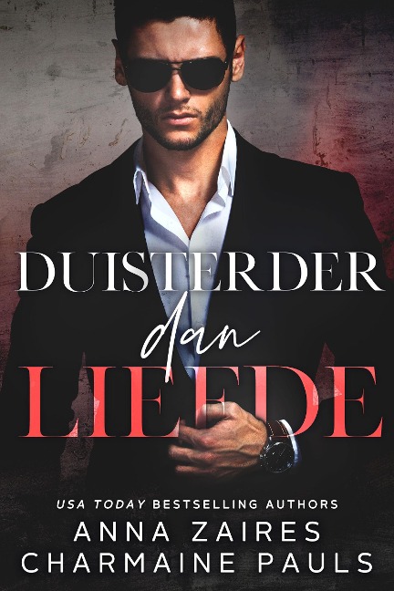Duisterder dan liefde - Anna Zaires, Charmaine Pauls