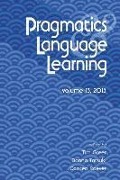 Pragmatics and Language Learning Volume 13 - 