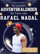 Cover-Bild zum Titel 'Der inoffizielle Adventskalender für Fans von Rafael Nadal' von 'Jonas Lehmann'