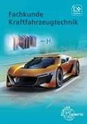 Cover-Bild zum Titel 'Fachkunde Kraftfahrzeugtechnik' von 'Mona Brand, Richard Fischer, Uwe Heider, Jochen Mann, Tobias Gscheidle'