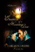Cover-Bild zum Titel 'Essence of a Haunting Love' von 'Hargrove Perth'