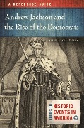 Cover-Bild zum Titel 'Andrew Jackson and the Rise of the Democrats' von 'Mark R. Cheathem'