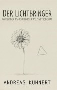 Cover-Bild zum Titel 'Der Lichtbringer' von 'Andreas Kuhnert'