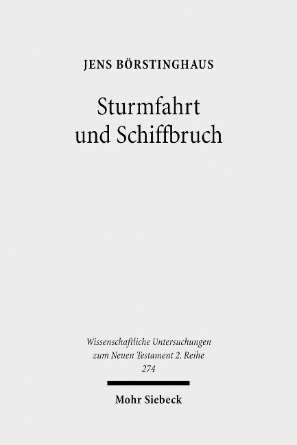 Sturmfahrt und Schiffbruch - Jens Börstinghaus