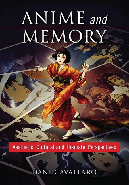 Anime and Memory - Dani Cavallaro