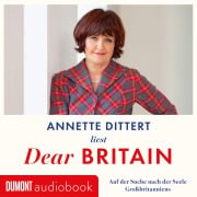 Cover-Bild zum Titel 'Dear Britain' von 'Annette Dittert'
