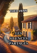Cover-Bild zum Titel 'Les Silences Partagés' von 'Théo Venn'