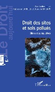 Cover-Bild zum Titel 'Droit des sites et sols pollués' von 'Fabienne Labelle, Damien Thierry'
