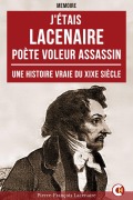 Cover-Bild zum Titel 'J'étais Lacenaire' von 'Pierre-François Lacenaire'