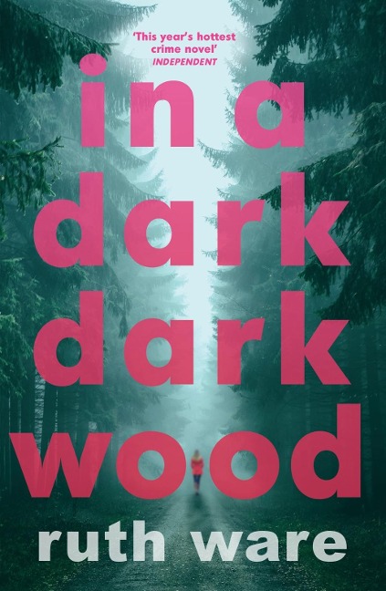 In a Dark, Dark Wood - Ruth Ware