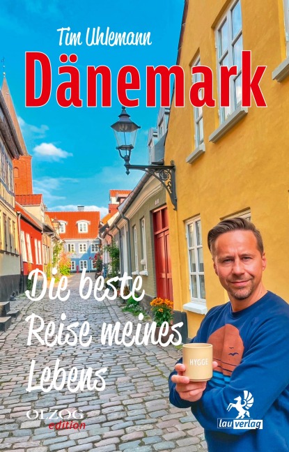 Dänemark - Die beste Reise meines Lebens - Tim Uhlemann