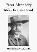 Cover-Bild zum Titel 'Mein Lebensabend' von 'Peter Altenberg'