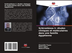 Cover-Bild zum Titel 'Sclérostéose-1: études cliniques et moléculaires dans une famille égyptienne' von 'Alaaeldin Fayez, Mona Aglan, Mona El Ruby'