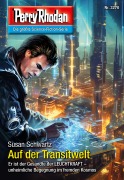Cover-Bild zum Titel 'Perry Rhodan 3270: Auf der Transitwelt' von 'Susan Schwartz'