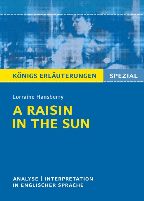 A Raisin in the Sun von Lorraine Hansberry - Lorraine Hansberry