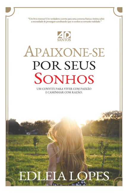 Apaixone-se por seus Sonhos - Edileia Lopes